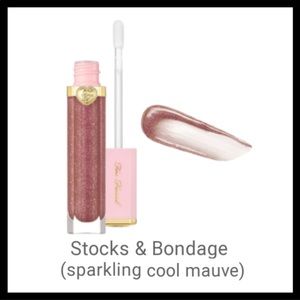 NIB - Too Faced Rich & Dazzling gloss in Stocks and bonds